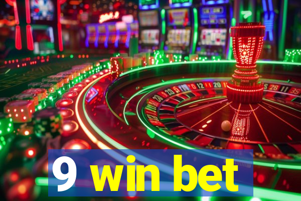 9 win bet
